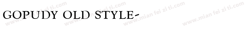gopudy old style字体转换